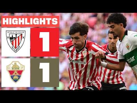 ATHLETIC CLUB 1 - 1 ELCHE CF | RESUMEN LALIGA EA SPORTS