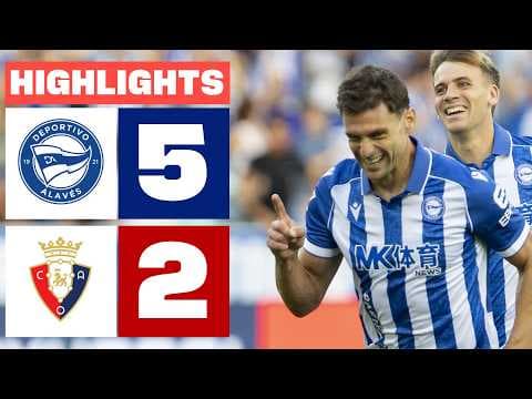 DEPORTIVO ALAVÉS 5 - 2 CA OSASUNA | RESUMEN LALIGA EA SPORTS