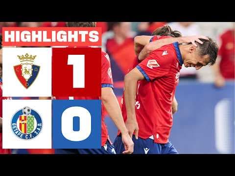 CA OSASUNA 1 - 0 GETAFE CF | RESUMEN LALIGA EA SPORTS